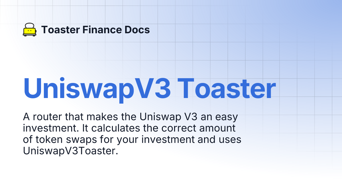 UniswapV3 Toaster | Toaster Finance Docs